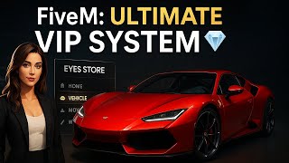 FiveM VIP System - Features & Setup Guide | Eyes Store