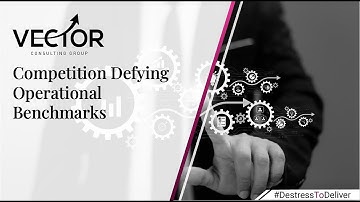 Competition Defying Operational Benchmarks | Vector Consulting Group