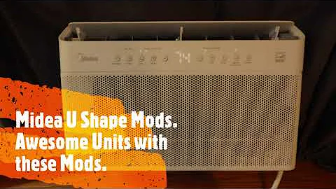 Midea U Shape A/C Mods. Warning This Will Void Your Warranty!