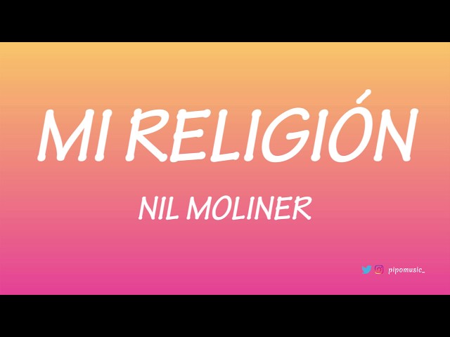 Mi religión - Nil Moliner [Letra]