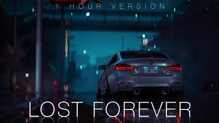 Lost Forever - Sergio Valentino 1 Hour Version