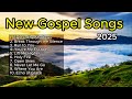 🙏 New Gospel Songs Lyrics 2025 | Deep Worship | Uplifting & Powerful Praise