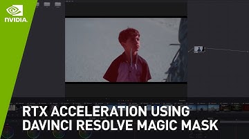 NVIDIA Studio: RTX Acceleration Using DaVinci Resolve Magic Mask