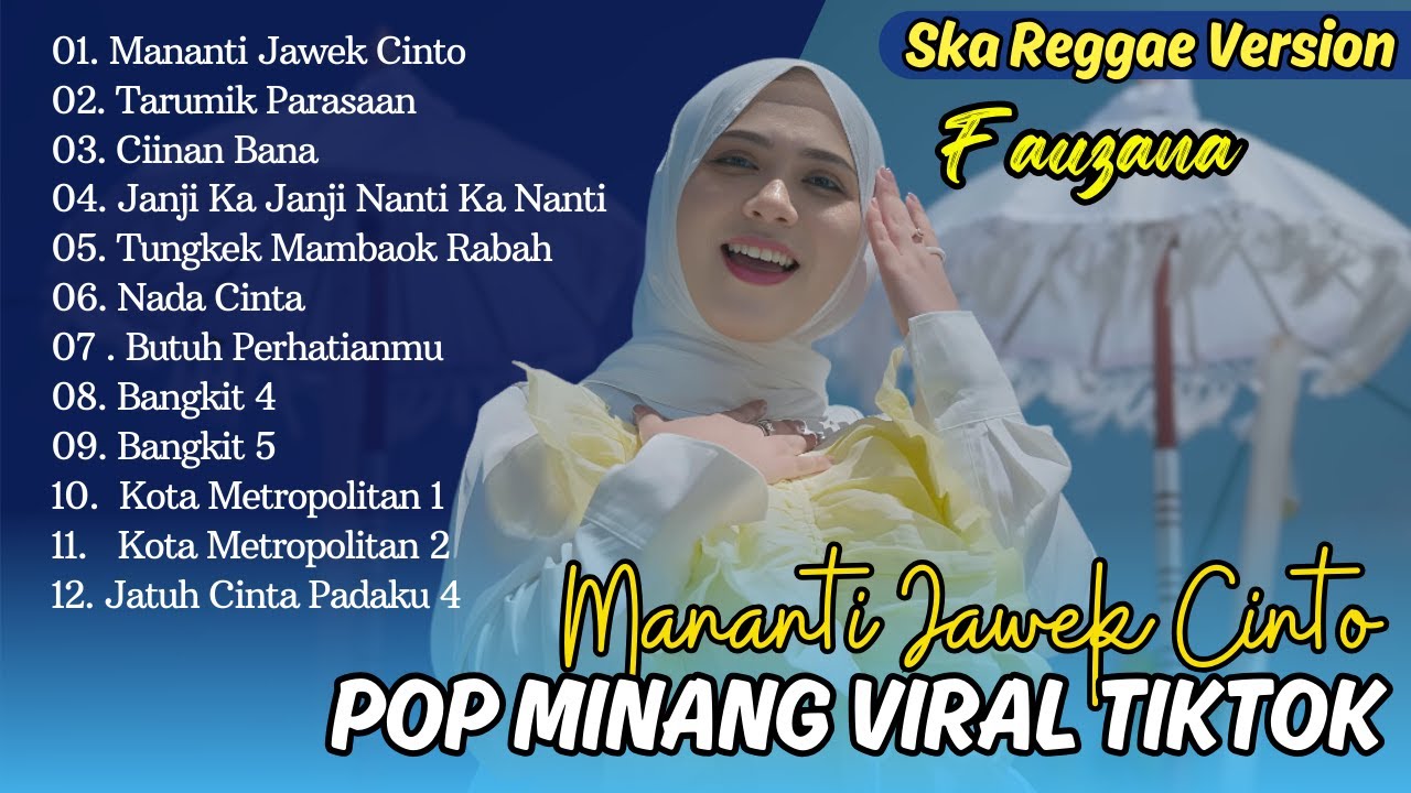 Fauzana - MANANTI JAWEK CINTO - TARUMIK PARASAAN | CIINA BANA || | FULL LAGU POP MINANG TERPOPULER