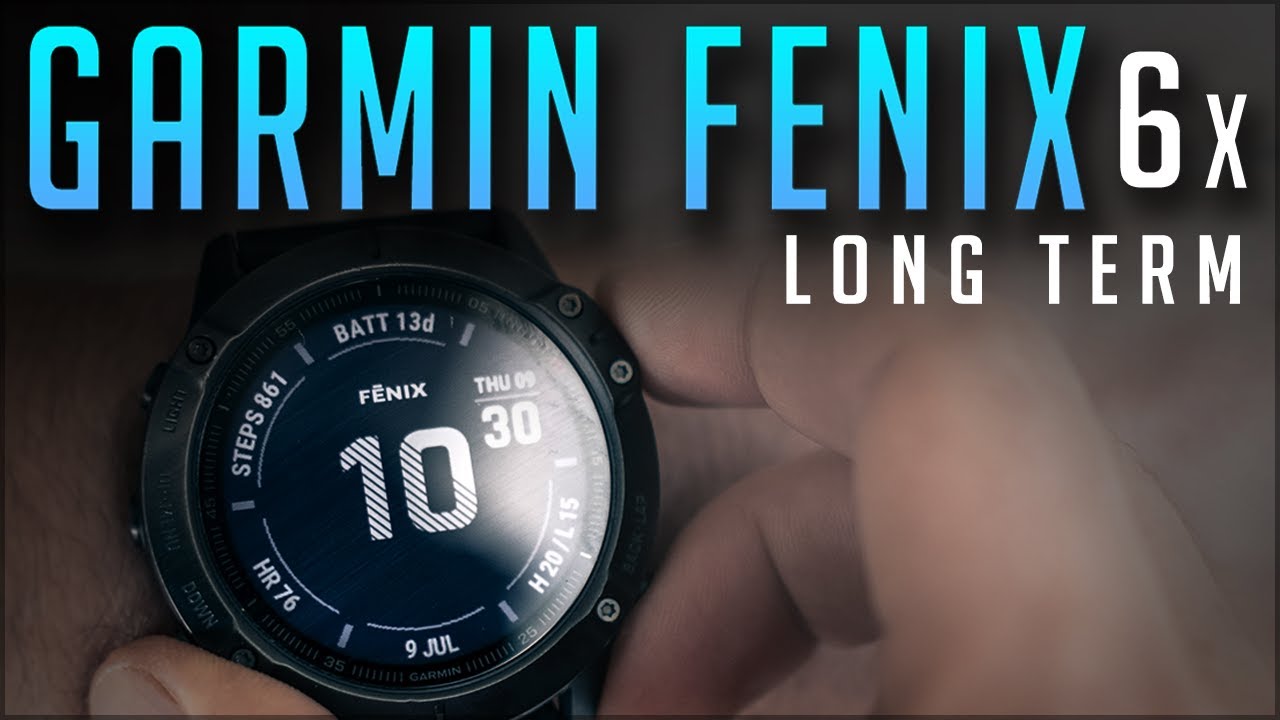 Garmin Fenix 6 Watch - Long Term - YouTube