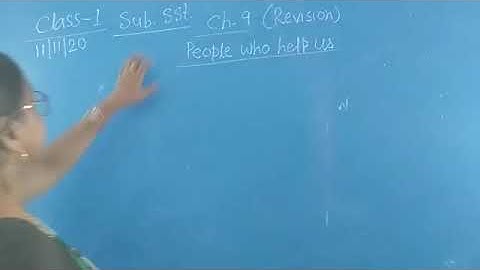S. St class 1 charter 9 (People who help us) Revision Part 1 by gauri Kumari