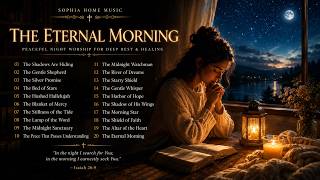The Eternal Morning 🌿🌙 Healing Prayer Music for Sleep, Peace & Deep Rest screenshot 5