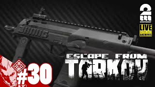 #30【成人の日】弟者の「タルコフ（EFT）シーズン5」【2BRO.】