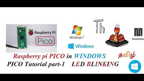 Raspberry pi PICO Tutorial part-1 || Windows || Micropythone || Thonny IDE || LED Blink || Tamil
