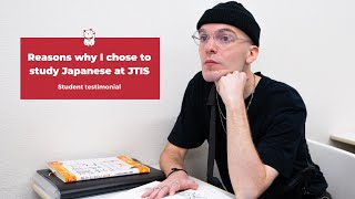 Why I Decided To Study Japanese At JTIS - Student Testimonial