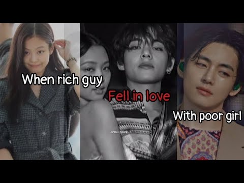 When rich guy fell in love with poor girl oneshot taehyung's birthday special#taennieff#oneshotff