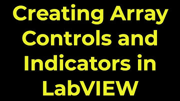 LabVIEW - Creating Array Controls and Indicators