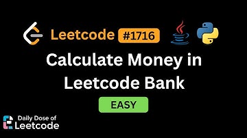 LeetCode Daily 1716 | Calculate Money in Leetcode Bank | Easy