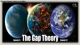 Genesis 1:2 - The Gap Theory