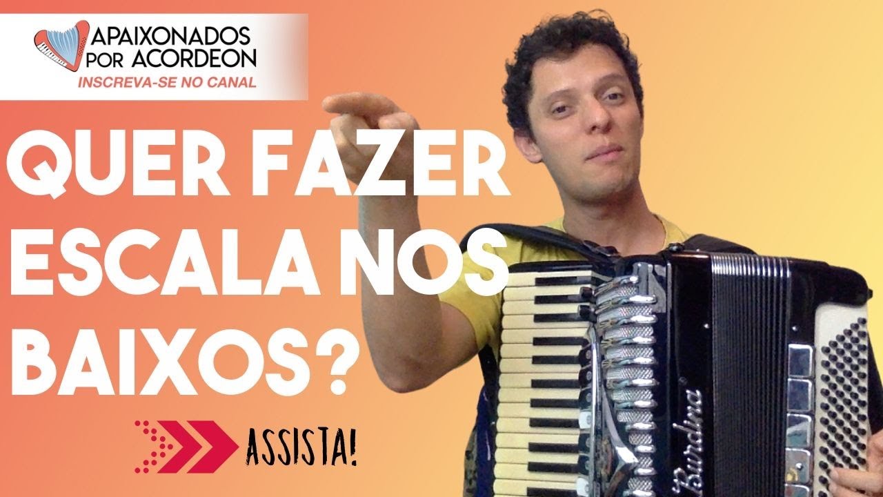 QUER FAZER ESCALA NOS BAIXOS? ASSISTA! | #auladeacordeon #auladesanfona
