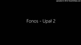 Fonos - Upał 2