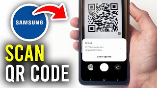 How To Scan QR Code On Samsung Phone - Full Guide