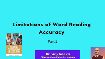 Educational Research: Limitations of Word Accuracy - Part 1