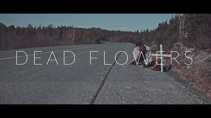 Dead Flowers - Official Short Film