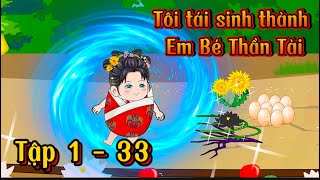 (Full 1 - 33 ) Tôi tái sinh thành Em bé Thần Tài | Ốc Vietsub