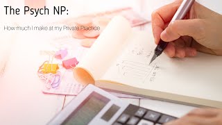 The Psych NP: How much I make at my Private Practice