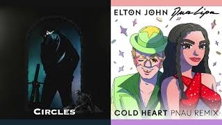 Circles x Cold Heart (mashup) - Post Malone, Elton John, Dua Lipa, PNAU