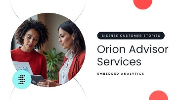 Customer Story: Orion Advisor Services - Embedded Analytics