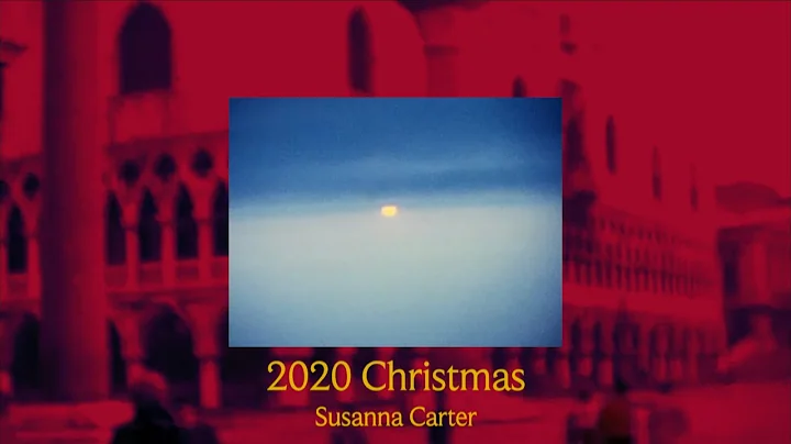 2020 Christmas (Official Video) - Susanna Carter