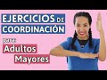 Actividades Físicas para Adultos Mayores (para mejorar la COORDINACIÓN)