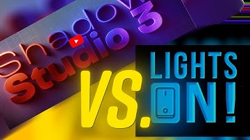 Shadow Studio 3 (75$) vs. Lights On (25$)