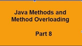 java methods and method overloading Part 8