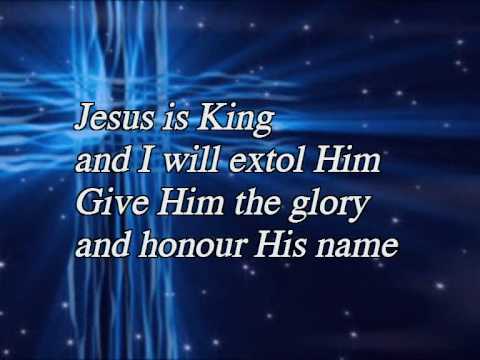 Jesus is King. Worship song with Lyrics