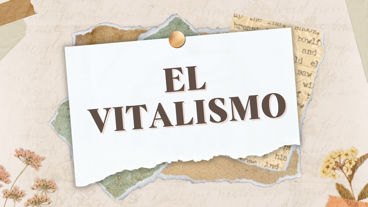 El Vitalismo (El Problema de la Vida) YouTube
