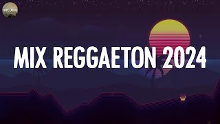 MIX REGGAETON 2024 🌼 - LO MAS SONADO DEL REGGAETON 🌱 - MIX MUSICA 2024