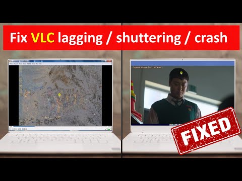 fix vlc media player problems - fix vlc lagging, crashing, skipping, stuttering & buffering 1080p 4k