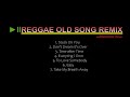 REGGAE stuck on you| time after time| OLD LOVE SONG REMIX