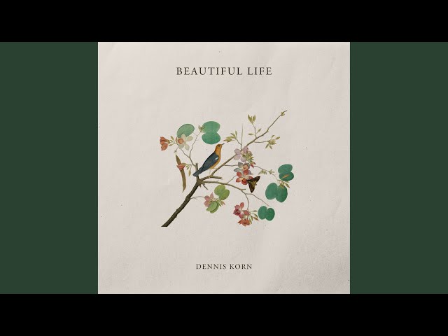Beautiful Life (Nature Sounds)