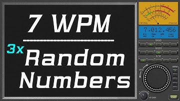 7wpm Repeat three times Random Number, CW morse code