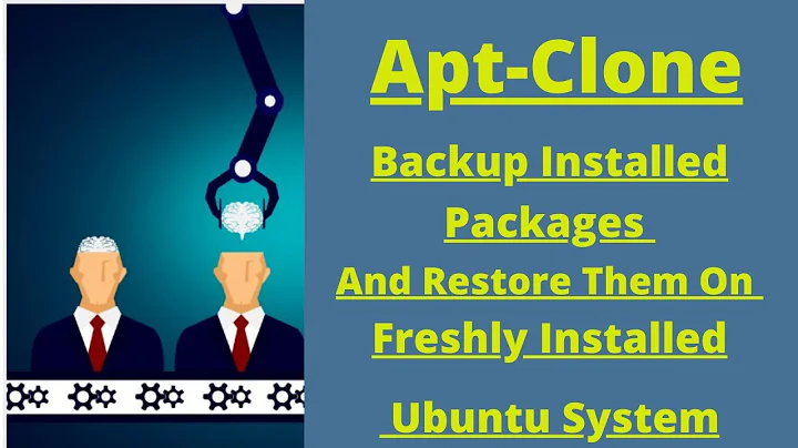 How to Clone Backup all the installed Package and restore on new fresh system in Ubuntu Linux.