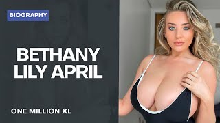 Bethany Lily April - Instagram curvy model. Biography, Wiki, Age, Lifestyle, Net Worth