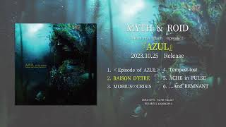 「RAISON D’ETRE」試聴動画（MYTH & ROID Concept mini album 〈Episode 1〉『AZUL』収録）