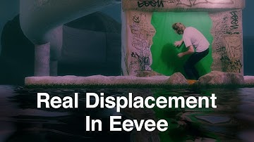 Real Displacement in Eevee