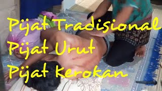 Pijat Tradisional, Pijat Kerokan Menghilangkan Masuk Angin,Nyeri Otot Linu-linu di Badan