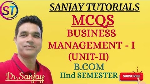 MCQs On BUSINESS MANAGEMENT -1 (B.COM 2nd SEMESTER )