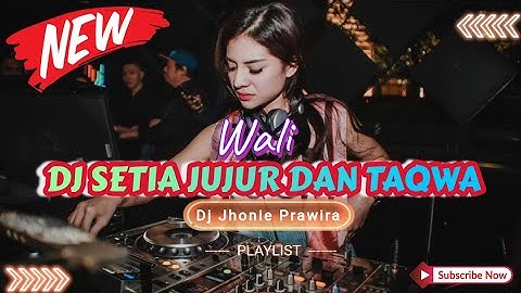 DJ SETIA JUJUR DAN TAQWA - WALI‼️SOUND VIRAL TIKTOK 2024‼️VERSION FUNKOT