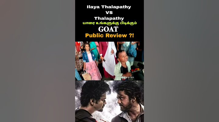 ilayathalapathy Vs Thalapathy Goat Public Review | Venkat Prabhu Hero