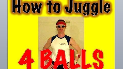 Learn How to Juggle 4 Balls (Tutorial)
