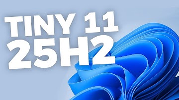 Tiny 11 25H2 – The Fastest Windows 11 Ever?