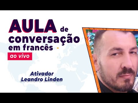 Aula de Conversação Francês com Leandro Liden - Como conseguir um emprego no Canadá?