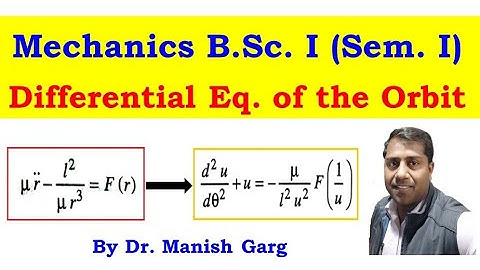 Differential Equation of the Orbit | Inverse square Law | Central Force | Mechanics BSc 1 | IIT JAM